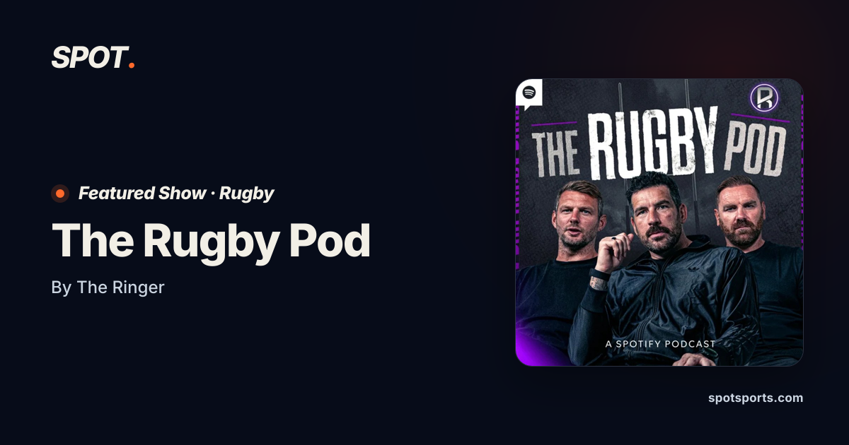 The Rugby Pod | Spot Sports